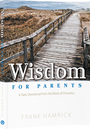 Wisdom for Parents