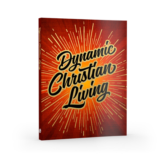 Dynamic Christian Living