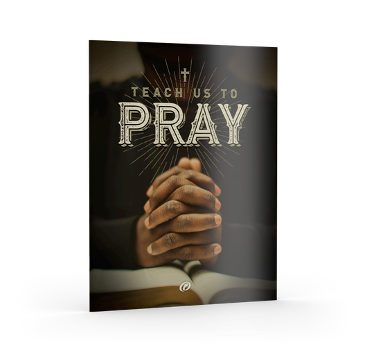 Teach Us to Pray